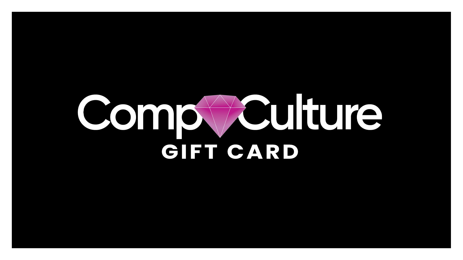 Comp Culture Gift Card